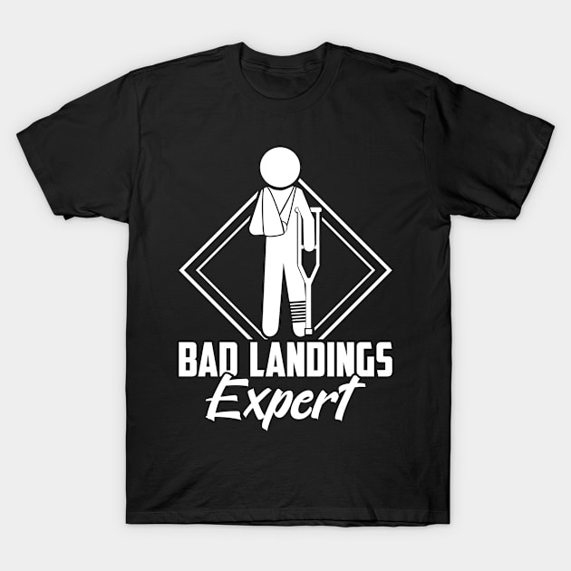 Bad Landing Expert Funny Broken Leg Foot Injury Support T-Shirt by Boneworkshop